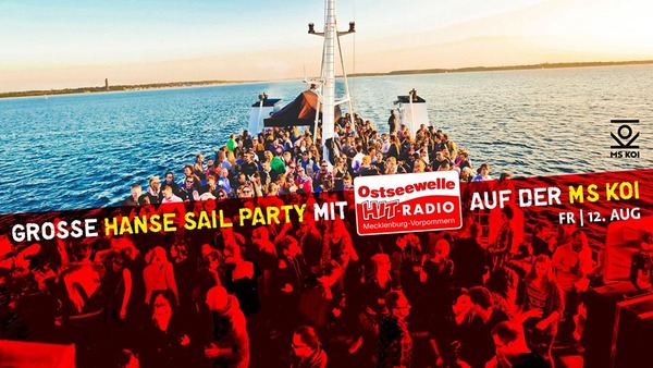 Party Flyer: Grosse Hanse Sail Party mit Ostseewelle HIT-RADIO auf der MS KOI am 12.08.2016 in Rostock