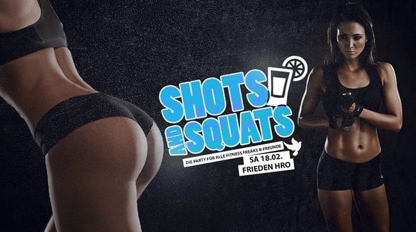 Party Flyer: Shots & Squats am 18.02.2017 in Rostock
