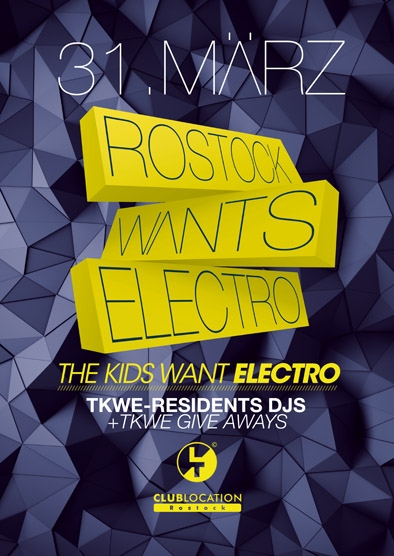 Party Flyer: Rostock wants Electro! am 31.03.2017 in Rostock